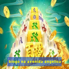 bingo na avenida angelica